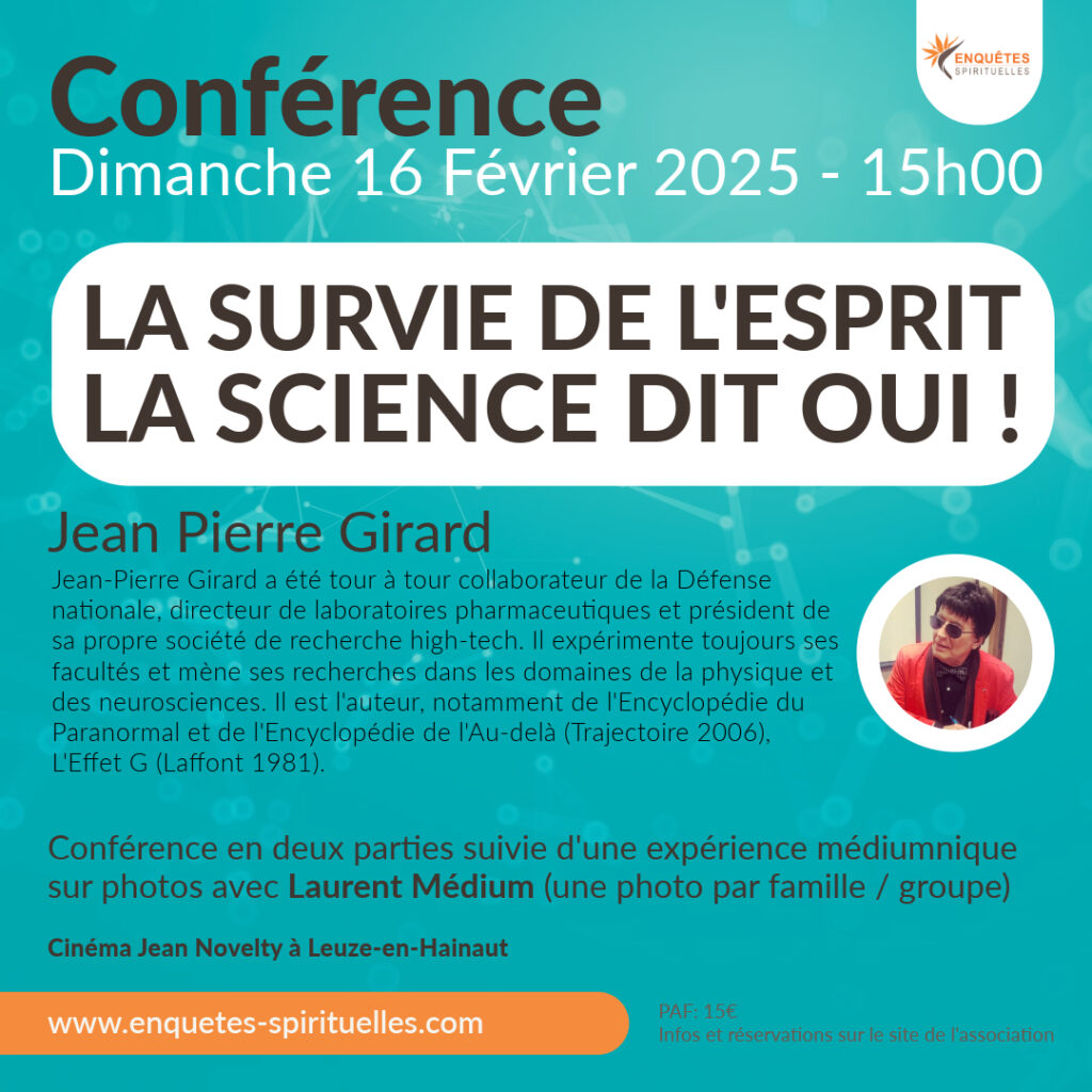 Conférence le 16 Février : La survie de l&rsquo;esprit : la science dit oui !