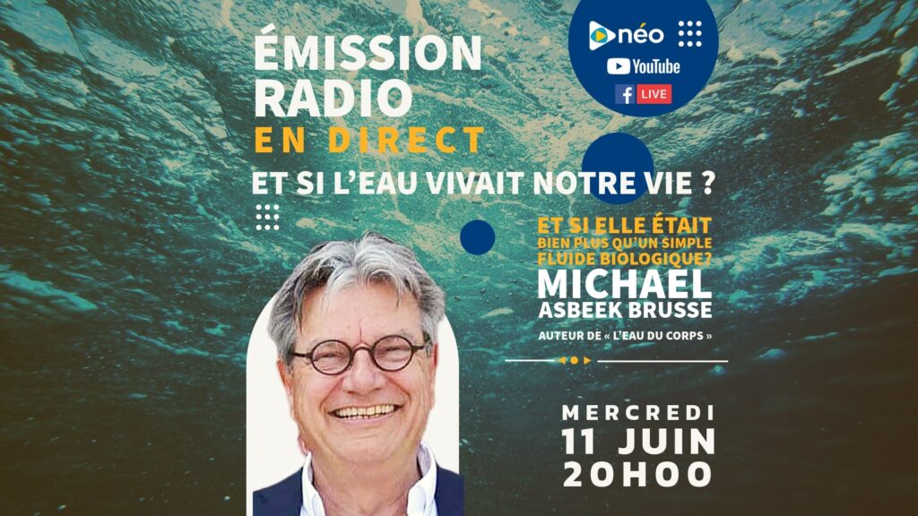 Emission radio : Et si l’eau vivait notre vie ?