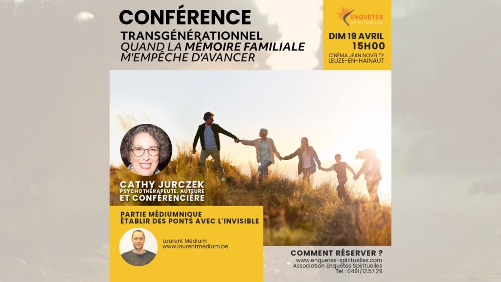 Conférence – TRANSGENERATIONNEL : Quand la mémoire familiale m’empêche d&rsquo;avancer