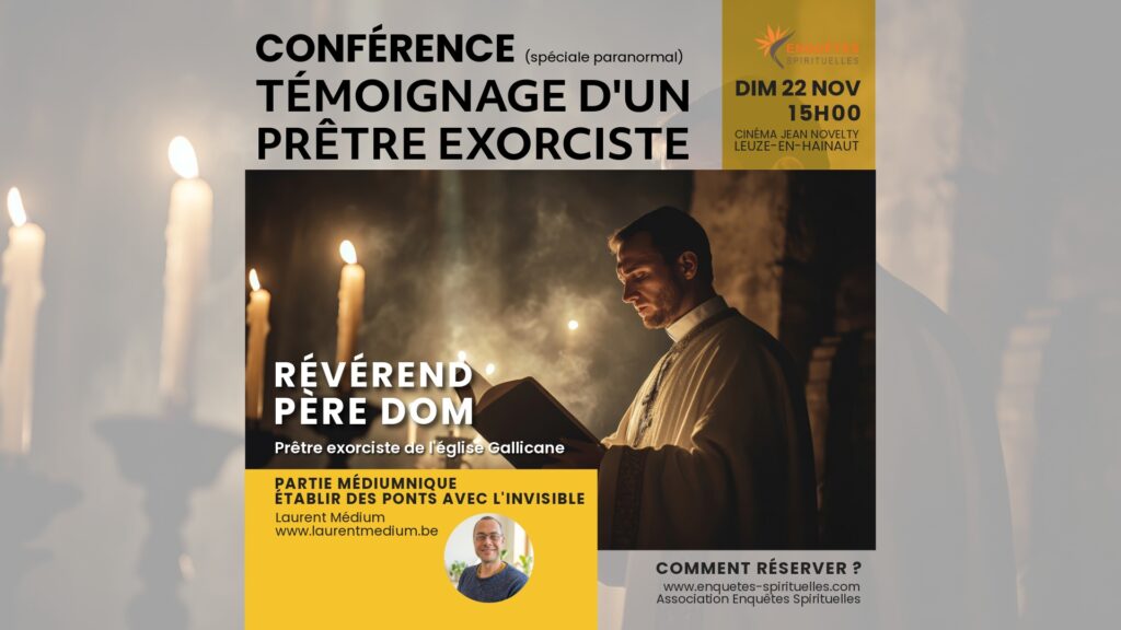 Conférence spéciale : Témoignage d&rsquo;un Prêtre Exorciste